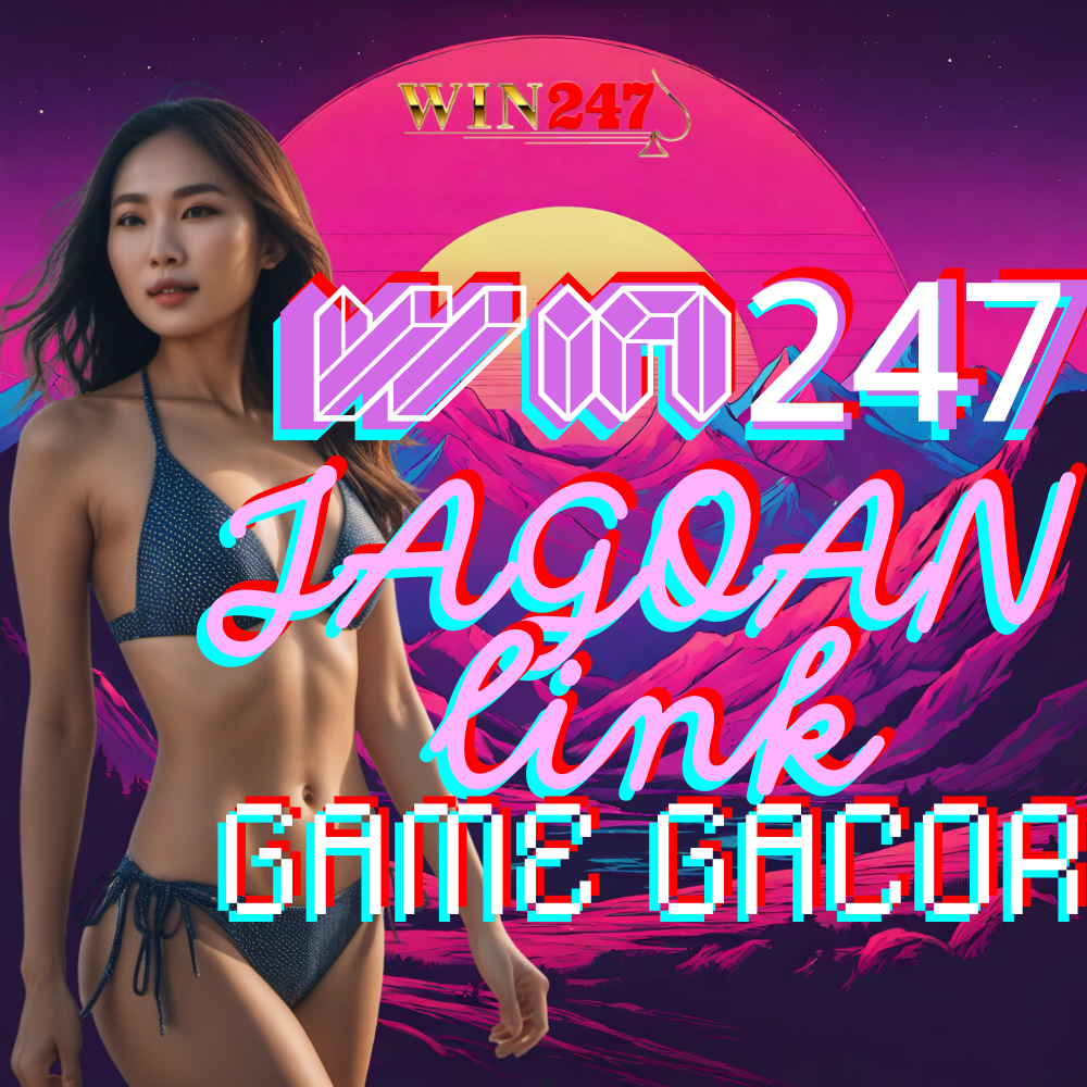 win247 jagoan game gacor